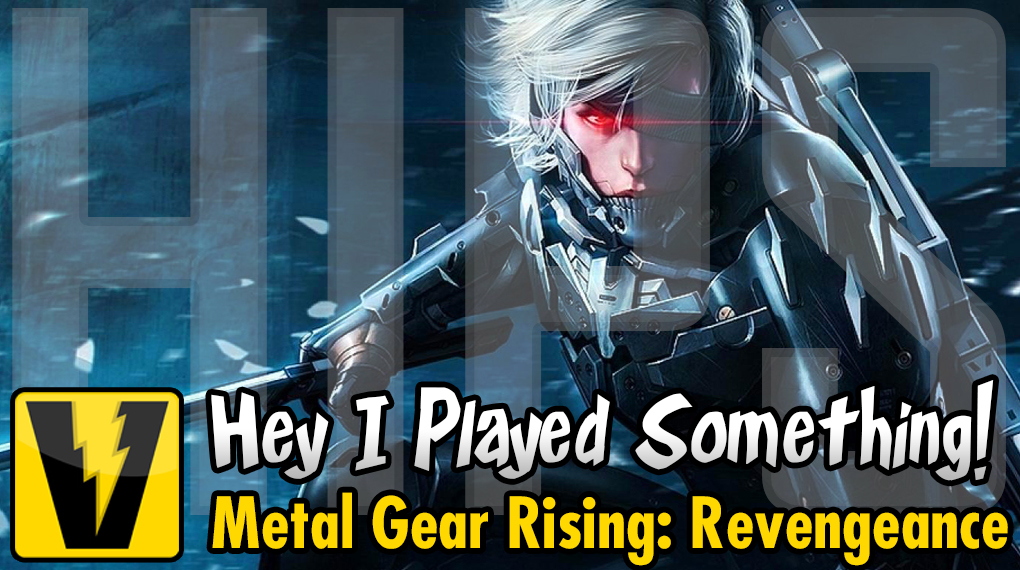 HIPS: Metal Gear Rising